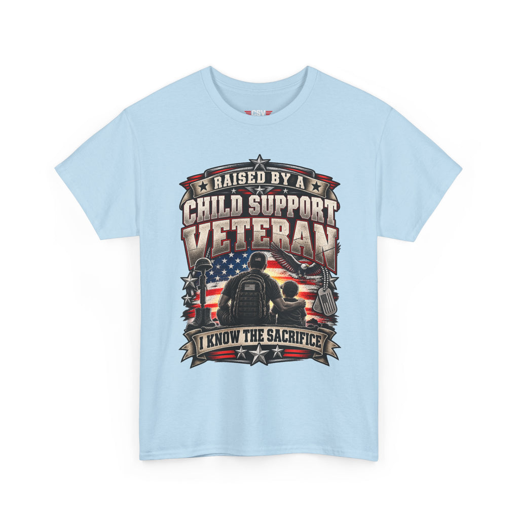 Raised By A Child Support Veteran T‑Shirt – Patriotic Military Tribute Tee