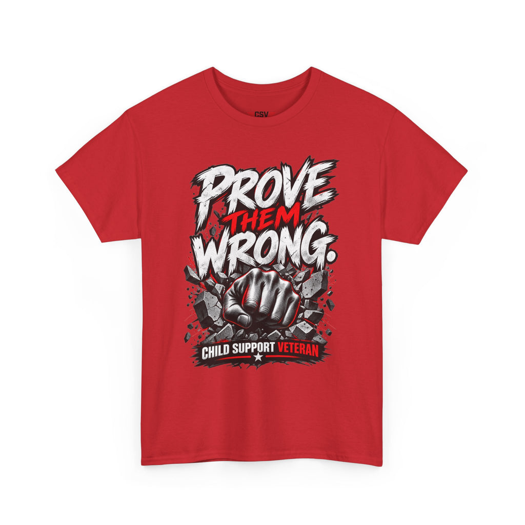 PROVE THEM WRONG