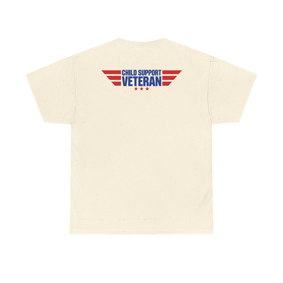 Raised By A Child Support Veteran T‑Shirt – Patriotic Military Tribute Tee
