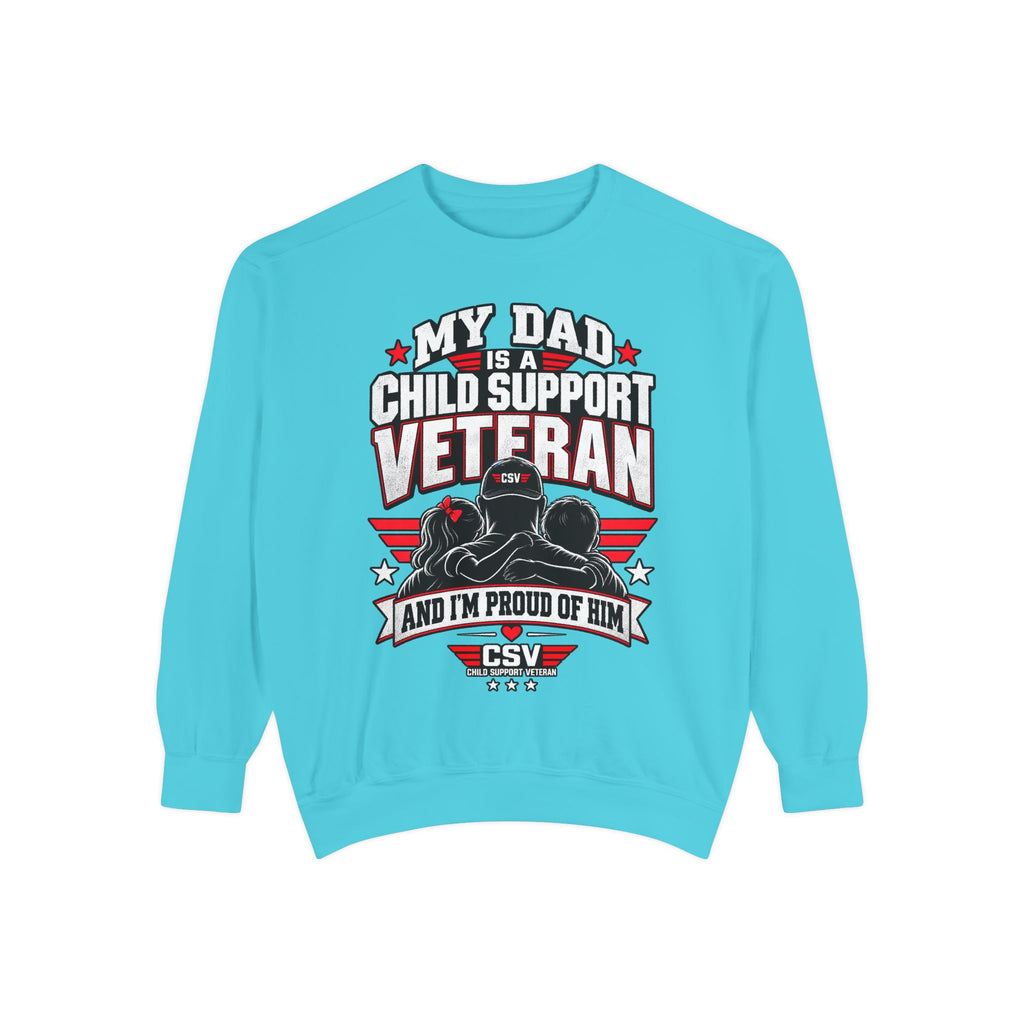 Child Support Veteran Sweatshirt – “My Dad Is A Child Support Veteran” Patriotic Crewneck