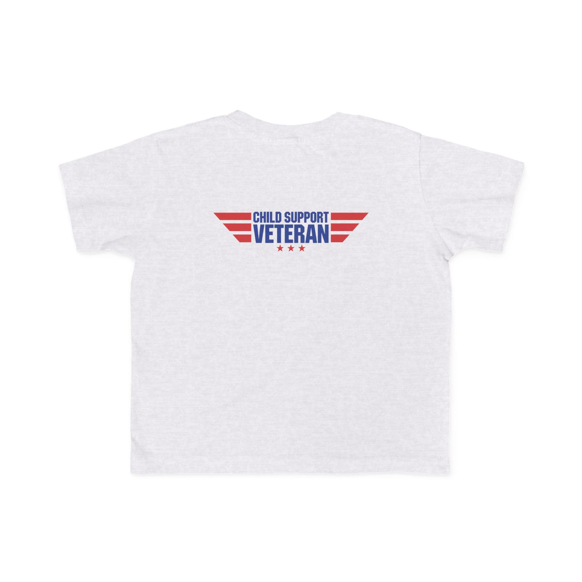 Toddler Tee - "My Dad Child Support Veteran" Patriotic Military Kids Shirt