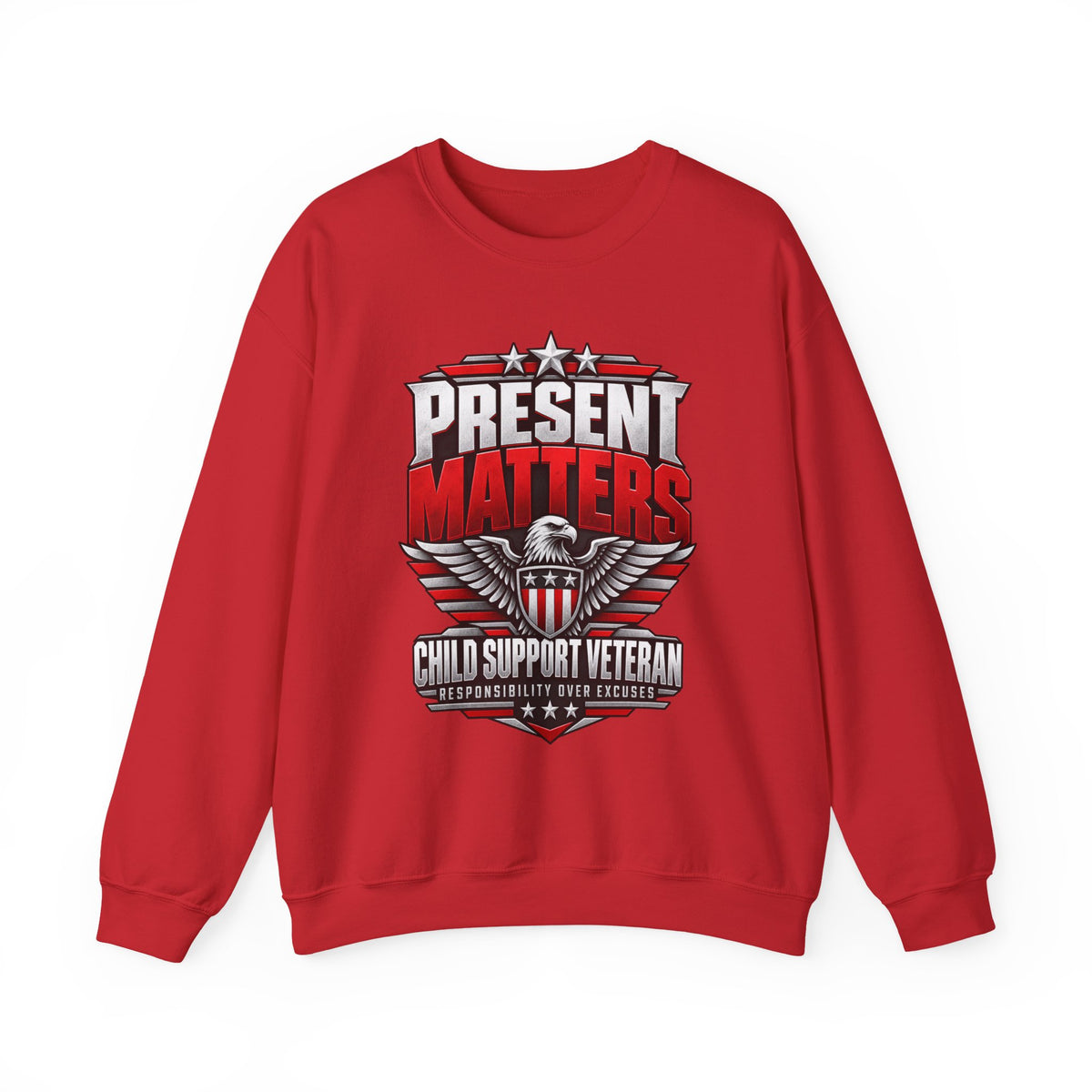 Present Matters Crewneck — Child Support Veteran Sweatshirt