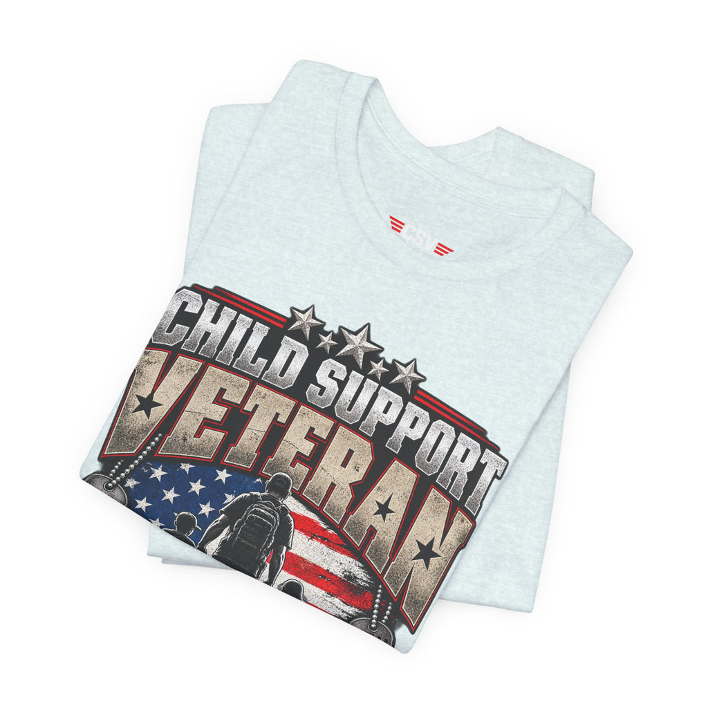 Child Support Veteran T-Shirt — "Still Standing, Still Providing" Patriotic Tee