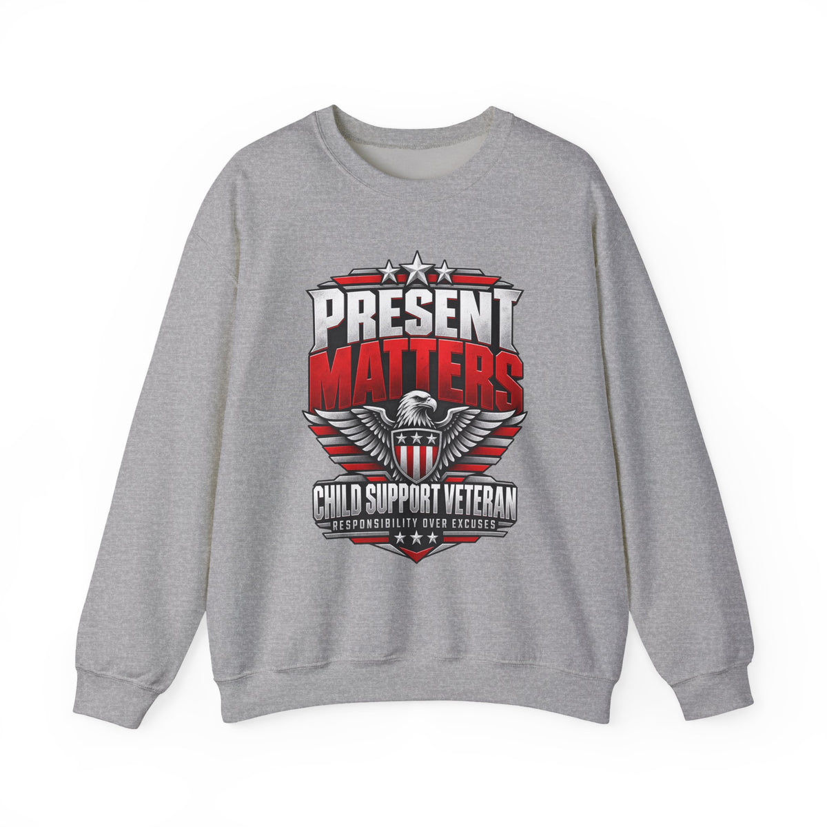Present Matters Crewneck — Child Support Veteran Sweatshirt
