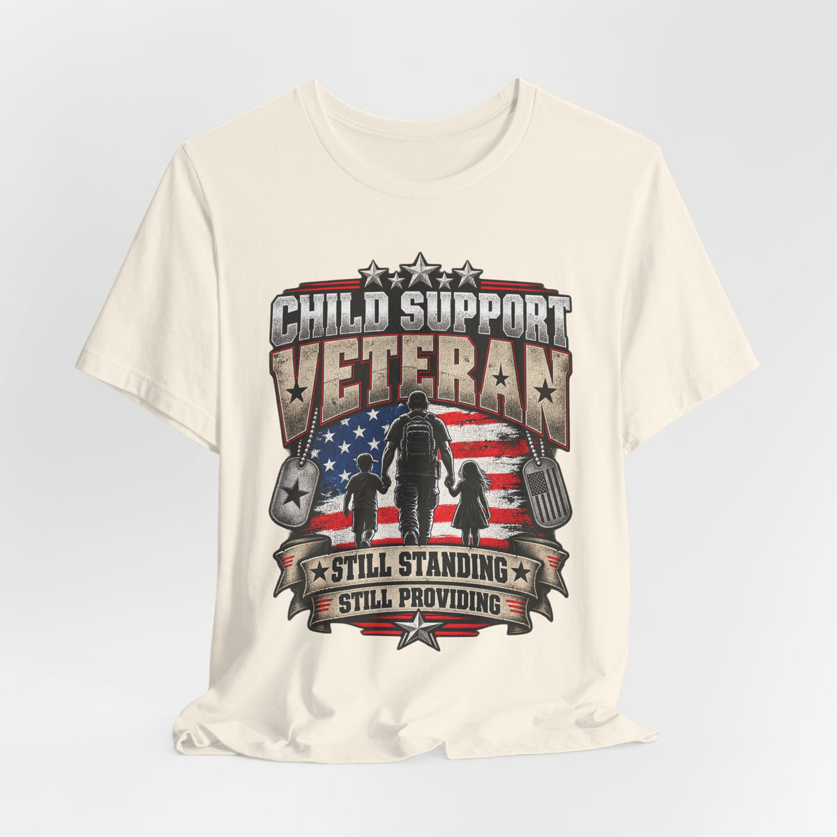 Child Support Veteran T-Shirt — "Still Standing, Still Providing" Patriotic Tee
