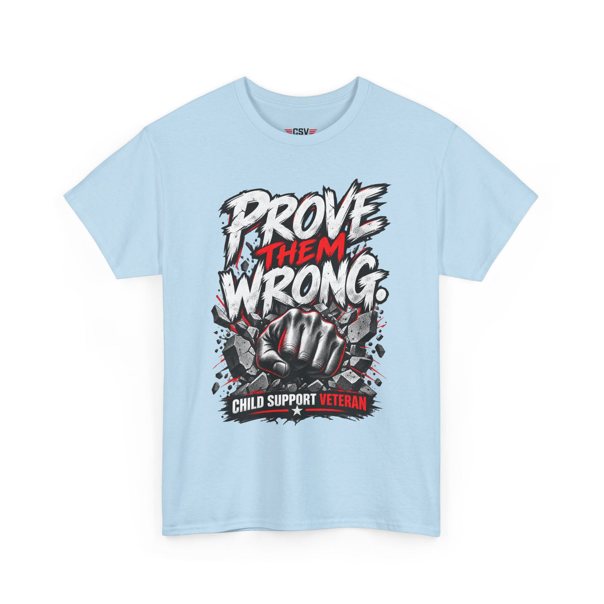 PROVE THEM WRONG