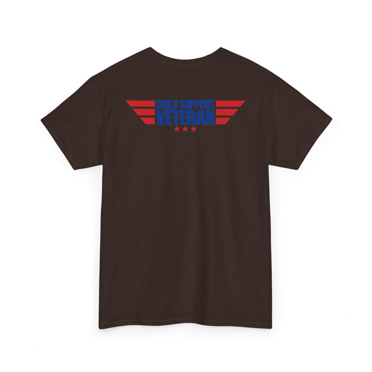 Raised By A Child Support Veteran T‑Shirt – Patriotic Military Tribute Tee