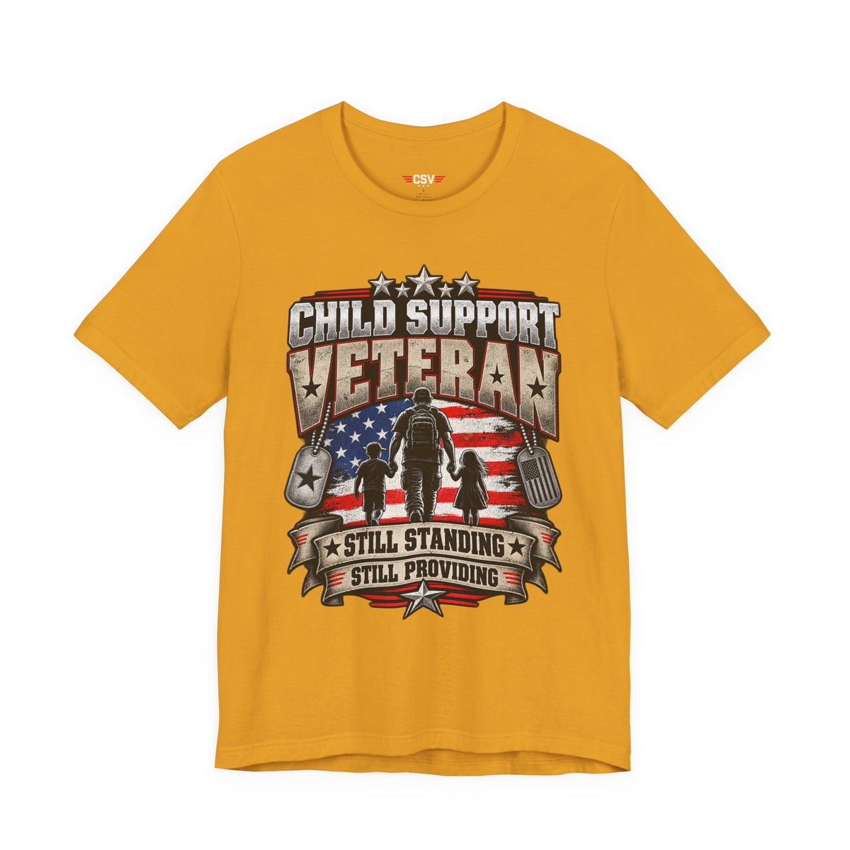 Child Support Veteran T-Shirt — "Still Standing, Still Providing" Patriotic Tee