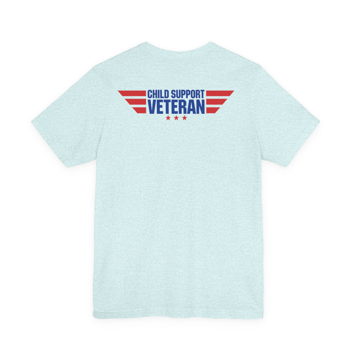 Child Support Veteran T-Shirt — "Still Standing, Still Providing" Patriotic Tee