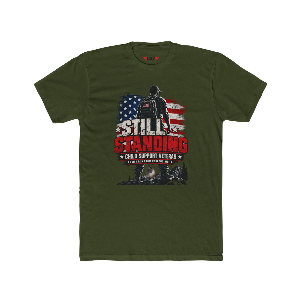 Still Standing Child Support Veteran T-Shirt — Patriotic CSV Tee