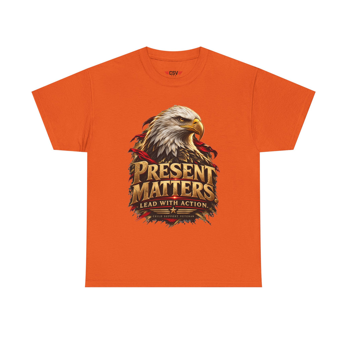 PRESENT MATTERS Child Support Veteran T‑Shirt