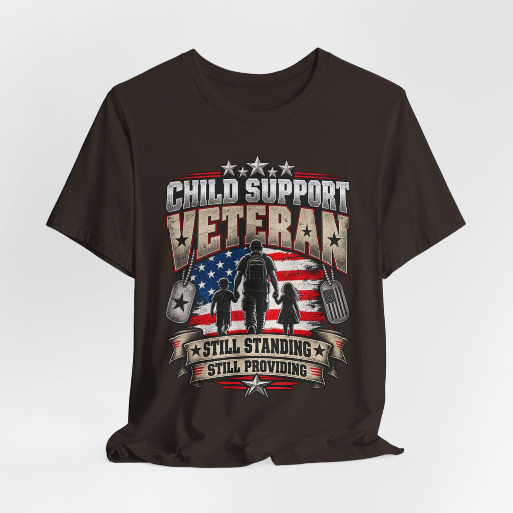 Child Support Veteran T-Shirt — "Still Standing, Still Providing" Patriotic Tee