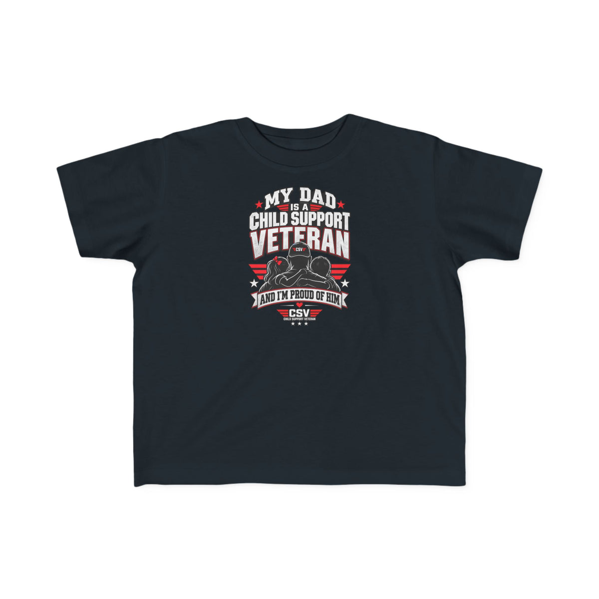 Toddler Tee - "My Dad Child Support Veteran" Patriotic Military Kids Shirt