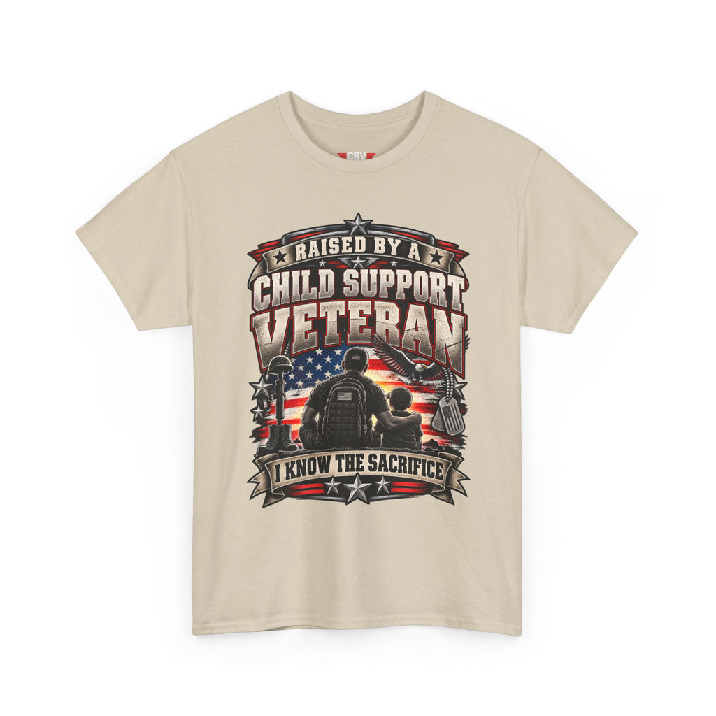 Raised By A Child Support Veteran T‑Shirt – Patriotic Military Tribute Tee