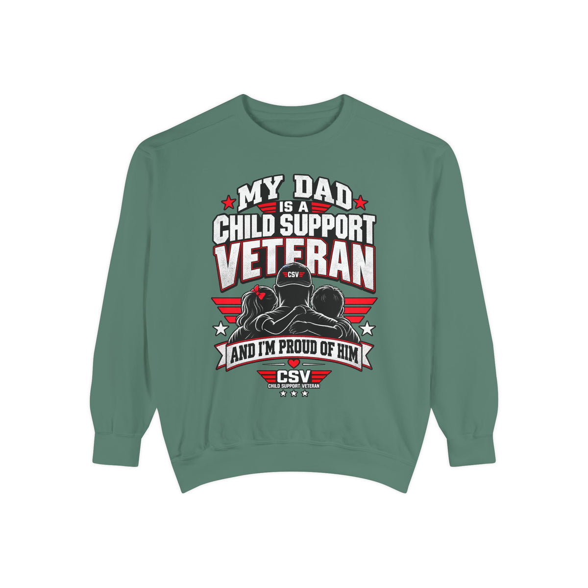 Child Support Veteran Sweatshirt – “My Dad Is A Child Support Veteran” Patriotic Crewneck
