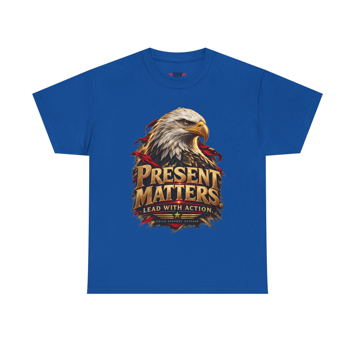 PRESENT MATTERS Child Support Veteran T‑Shirt