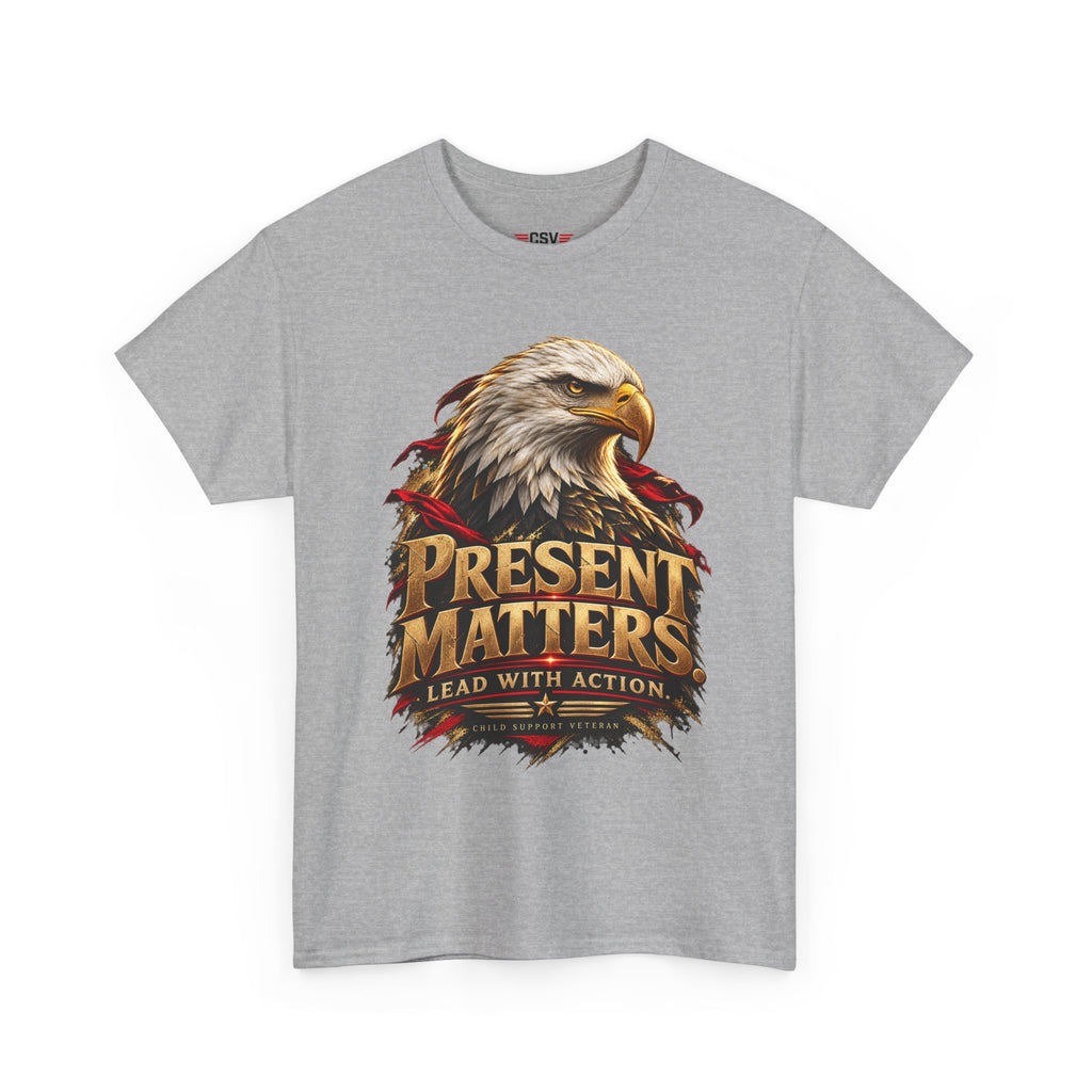 PRESENT MATTERS Child Support Veteran T‑Shirt