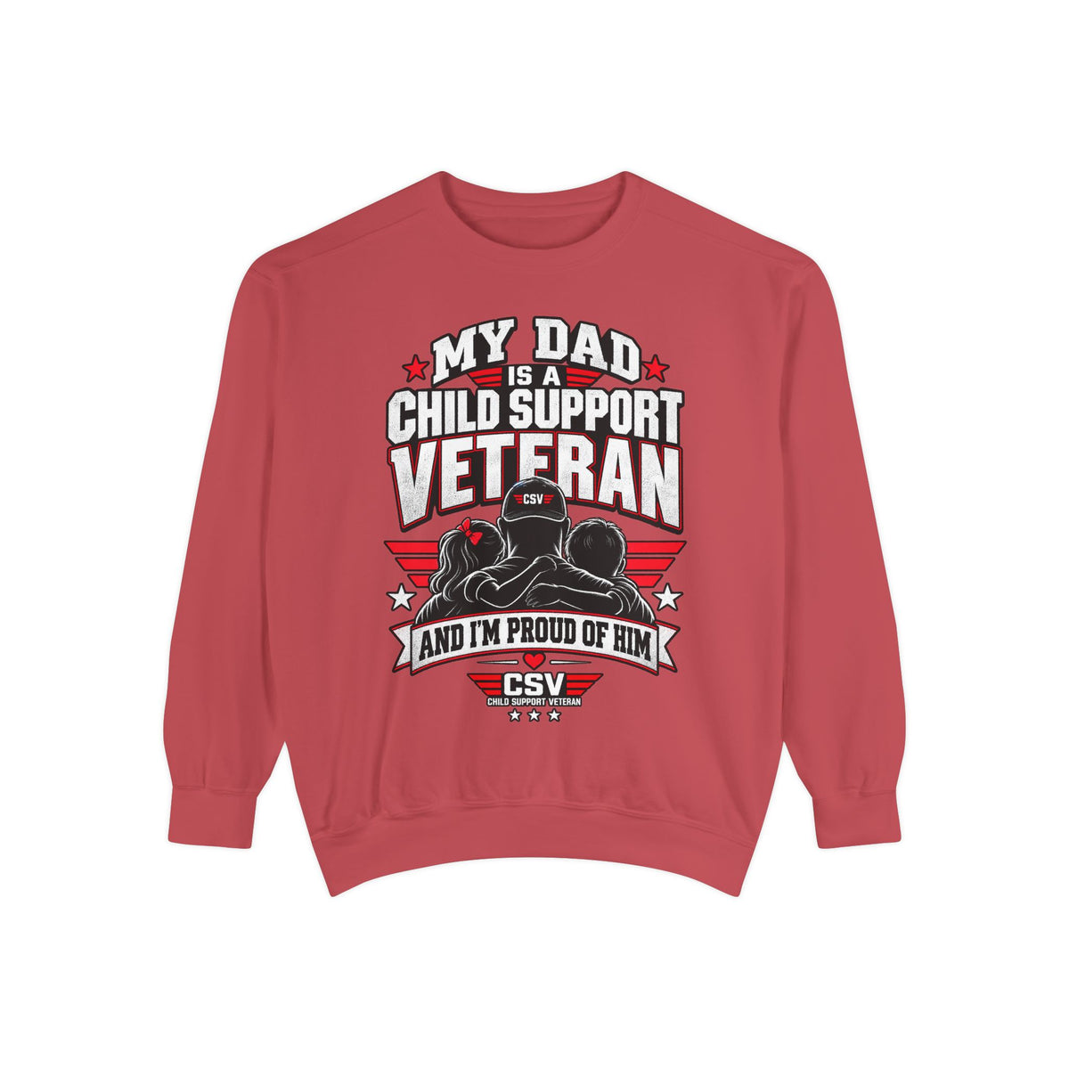 Child Support Veteran Sweatshirt – “My Dad Is A Child Support Veteran” Patriotic Crewneck