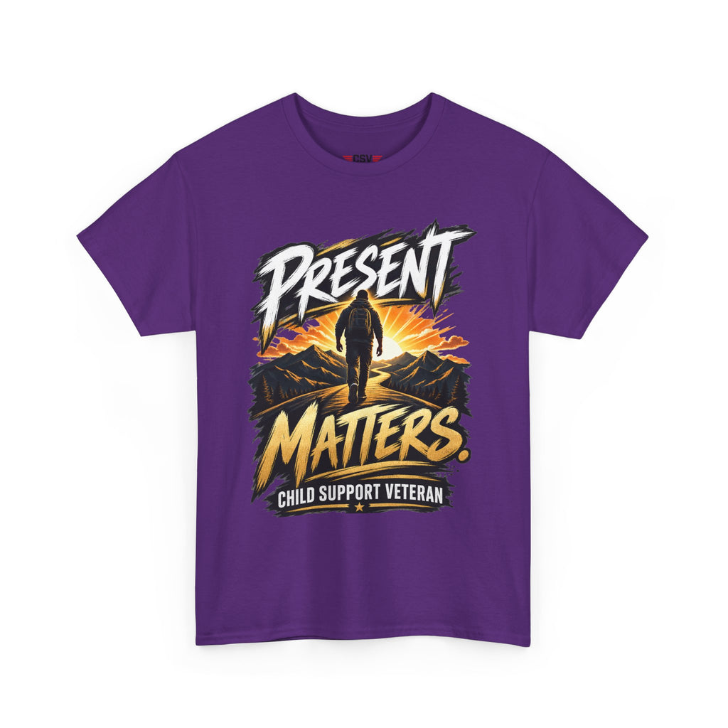 Present Matters T-Shirt – Child Support Veteran Tribute Tee