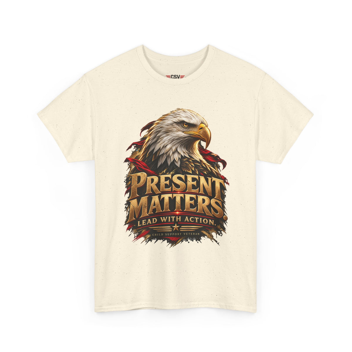 PRESENT MATTERS Child Support Veteran T‑Shirt