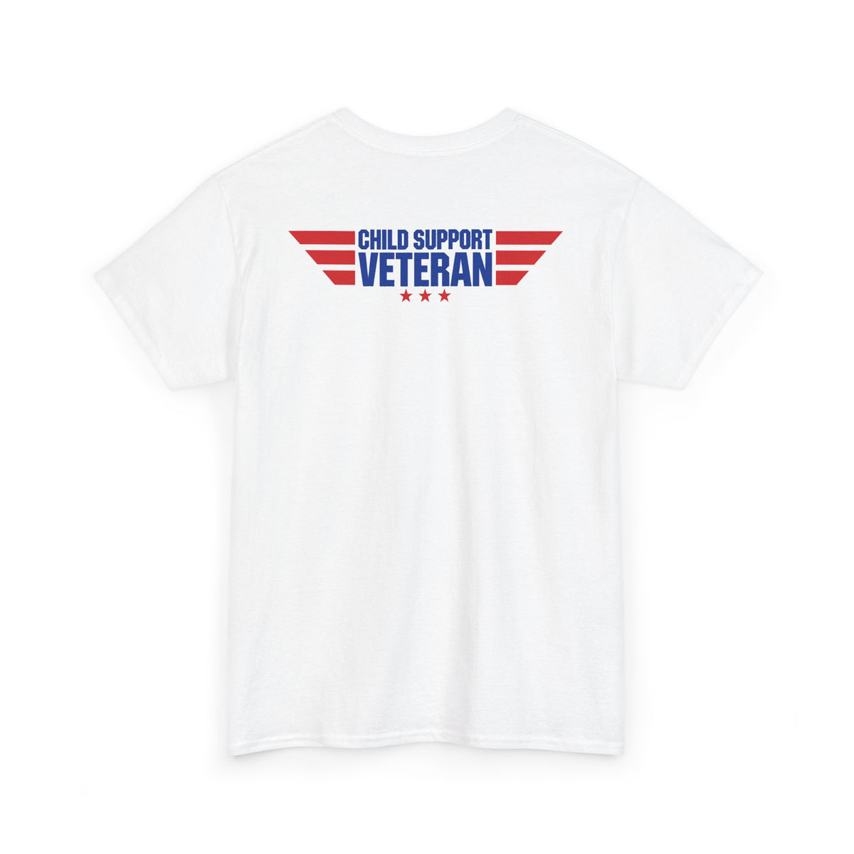 Raised By A Child Support Veteran T‑Shirt – Patriotic Military Tribute Tee