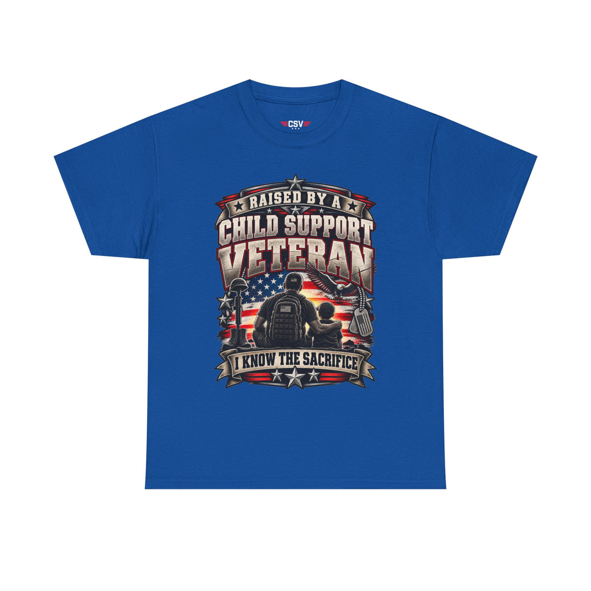Raised By A Child Support Veteran T‑Shirt – Patriotic Military Tribute Tee