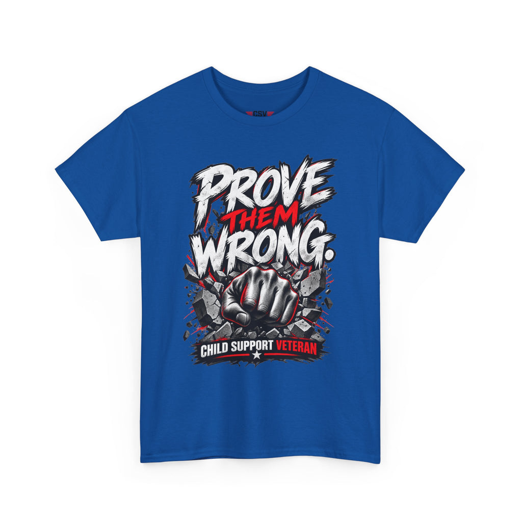 PROVE THEM WRONG