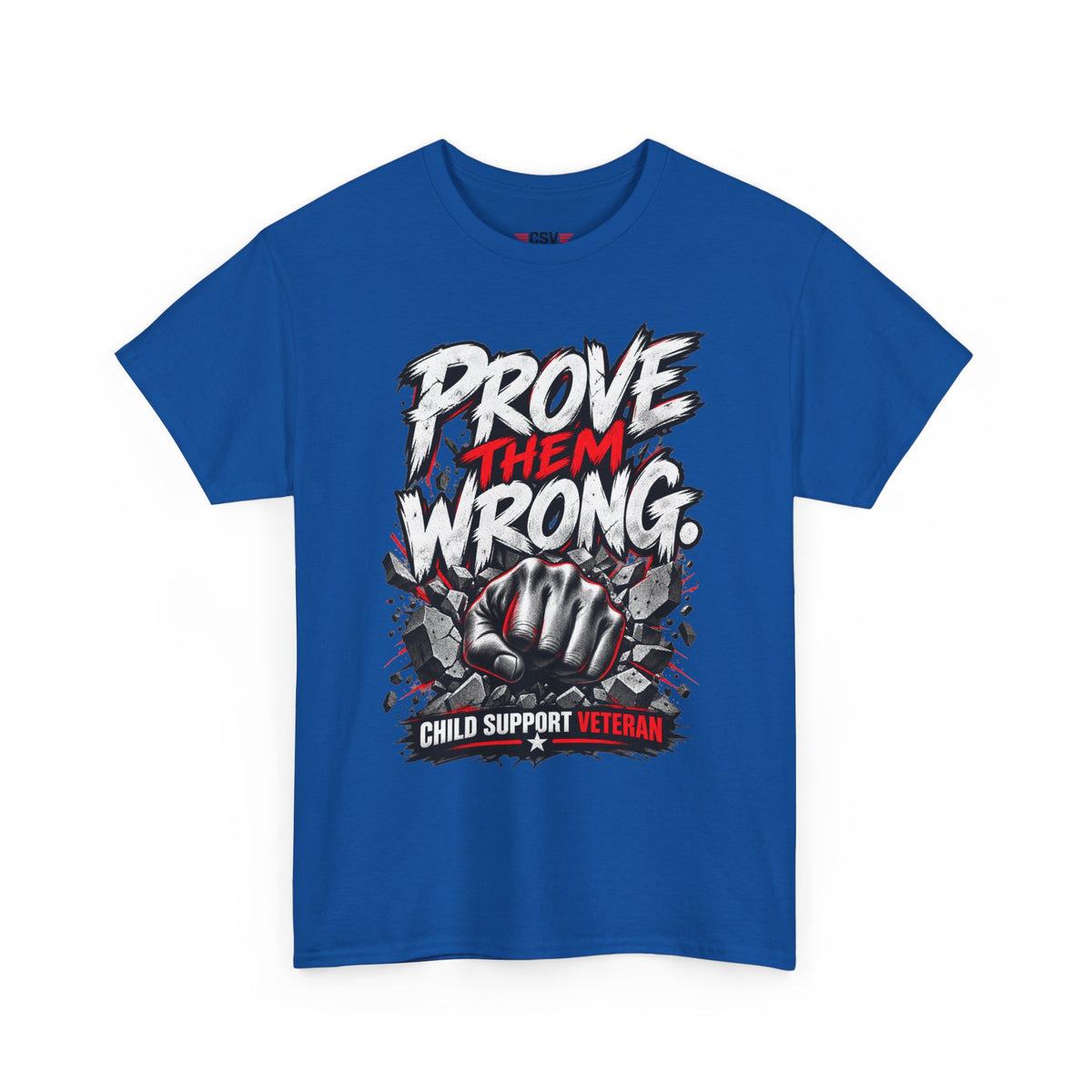 PROVE THEM WRONG