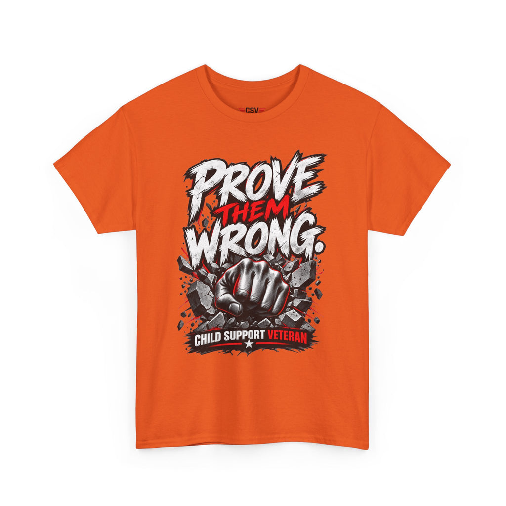 PROVE THEM WRONG