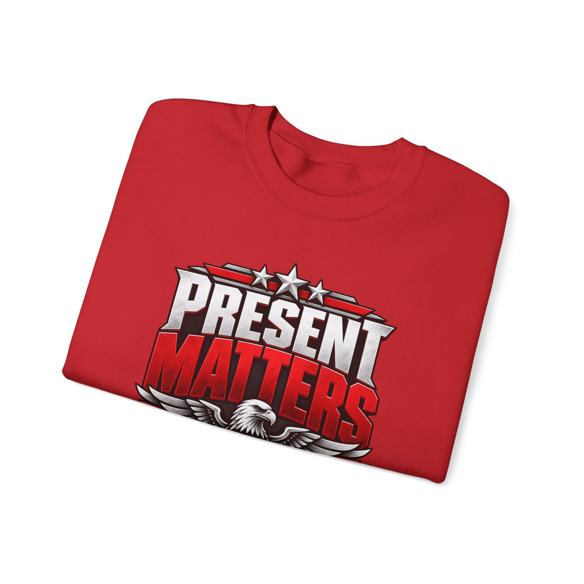 Present Matters Crewneck — Child Support Veteran Sweatshirt