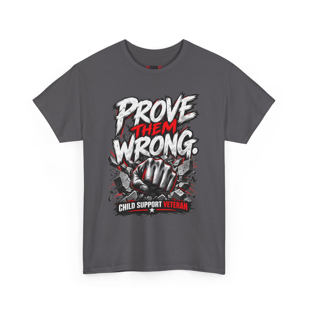 PROVE THEM WRONG