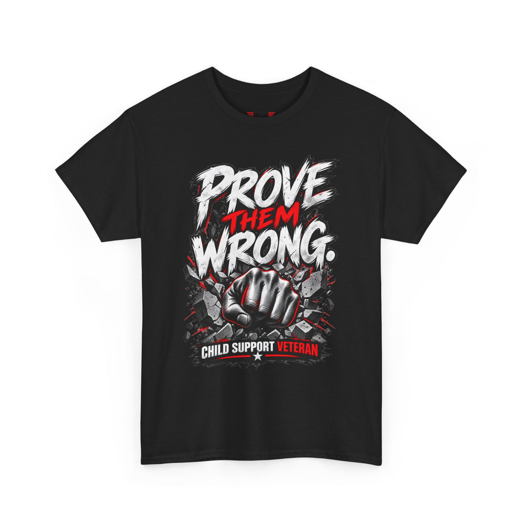 PROVE THEM WRONG