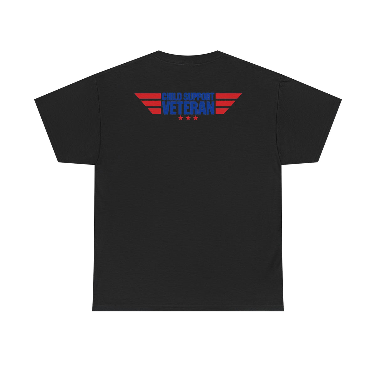 Raised By A Child Support Veteran T‑Shirt – Patriotic Military Tribute Tee