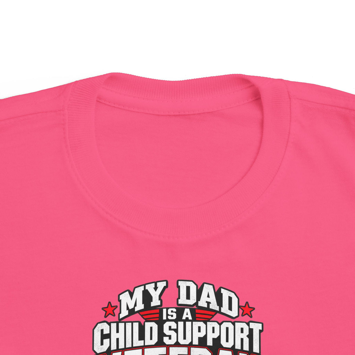 Toddler Tee - "My Dad Child Support Veteran" Patriotic Military Kids Shirt