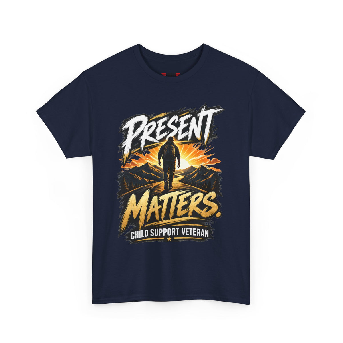 Present Matters T-Shirt – Child Support Veteran Tribute Tee