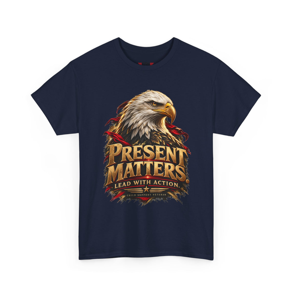 PRESENT MATTERS Child Support Veteran T‑Shirt