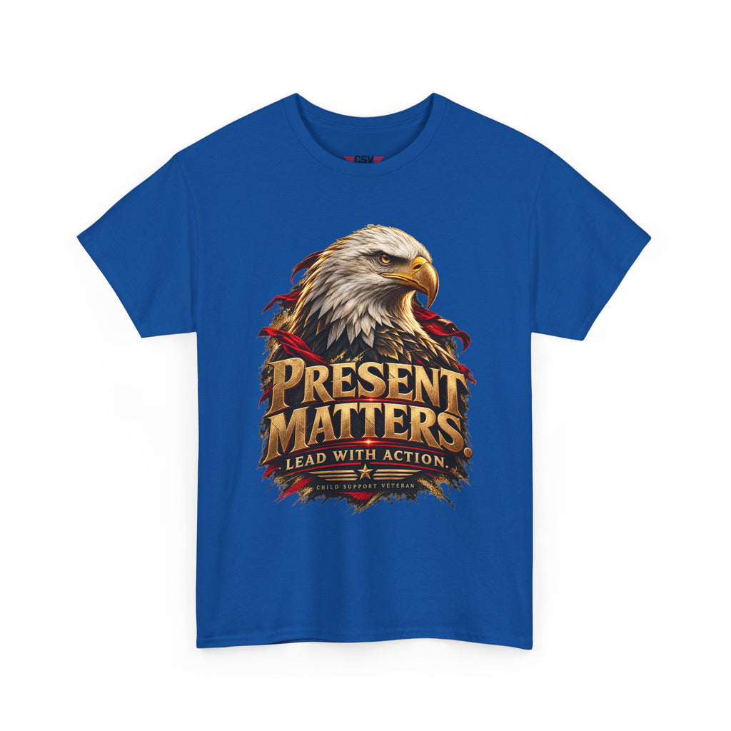 PRESENT MATTERS Child Support Veteran T‑Shirt