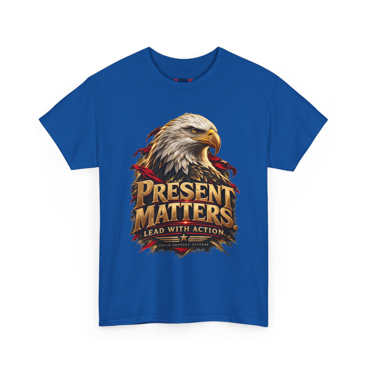 PRESENT MATTERS Child Support Veteran T‑Shirt