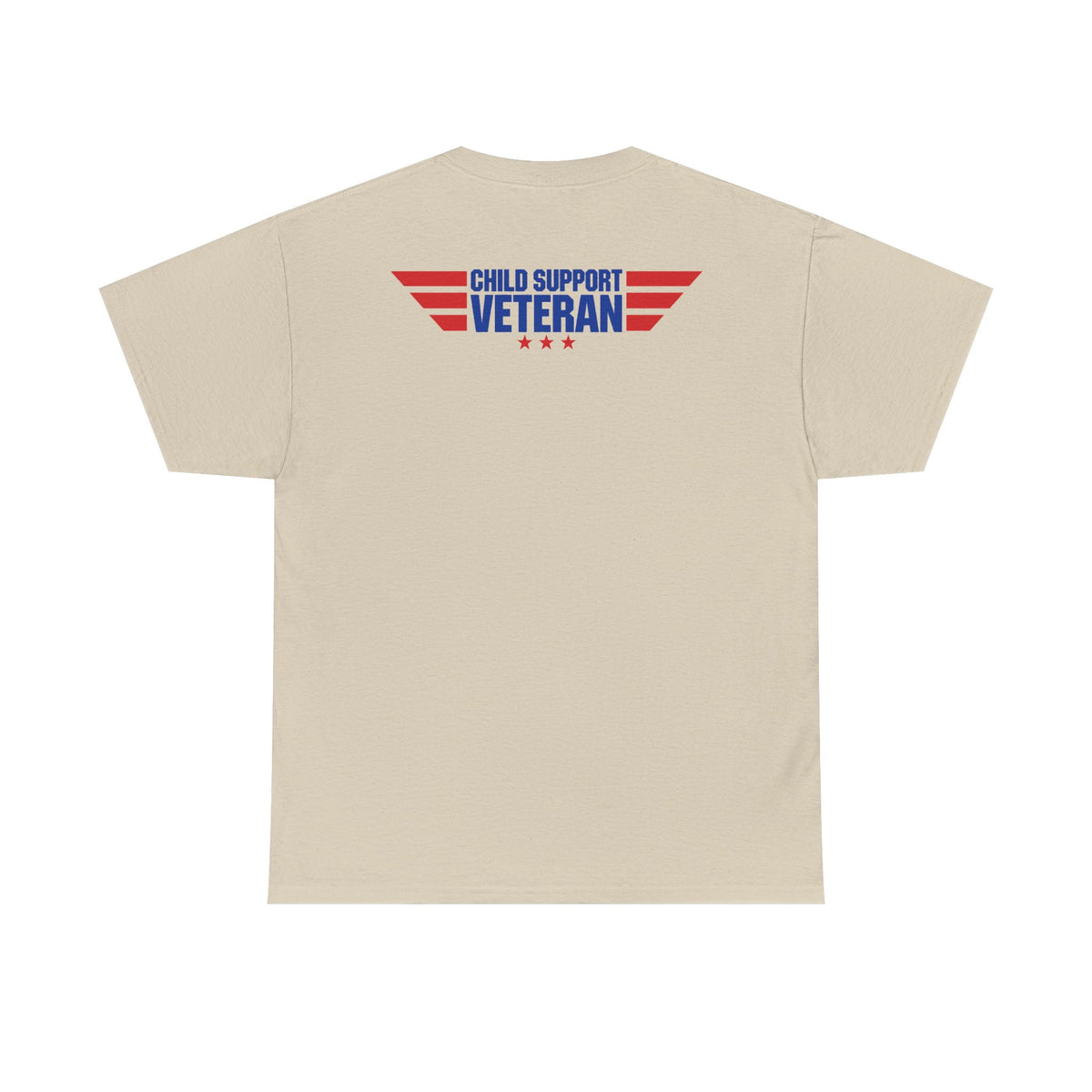 Raised By A Child Support Veteran T‑Shirt – Patriotic Military Tribute Tee