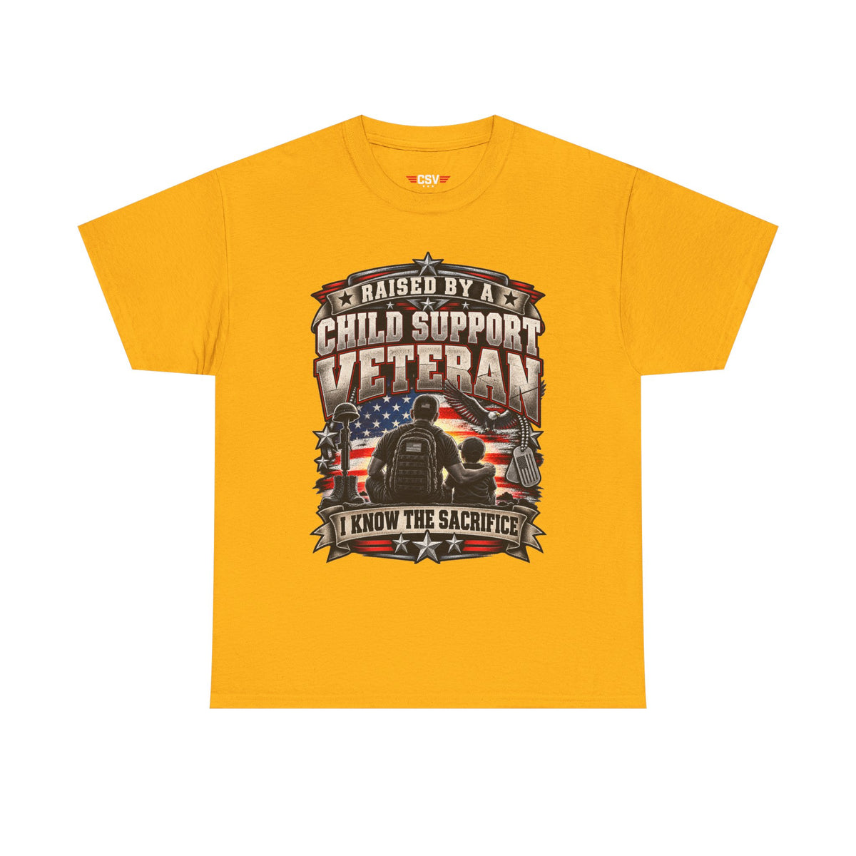 Raised By A Child Support Veteran T‑Shirt – Patriotic Military Tribute Tee