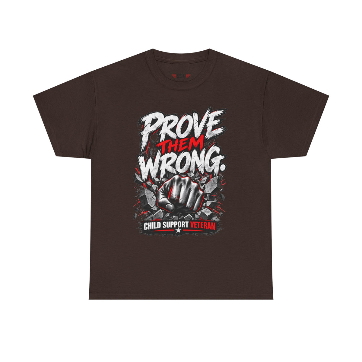 PROVE THEM WRONG