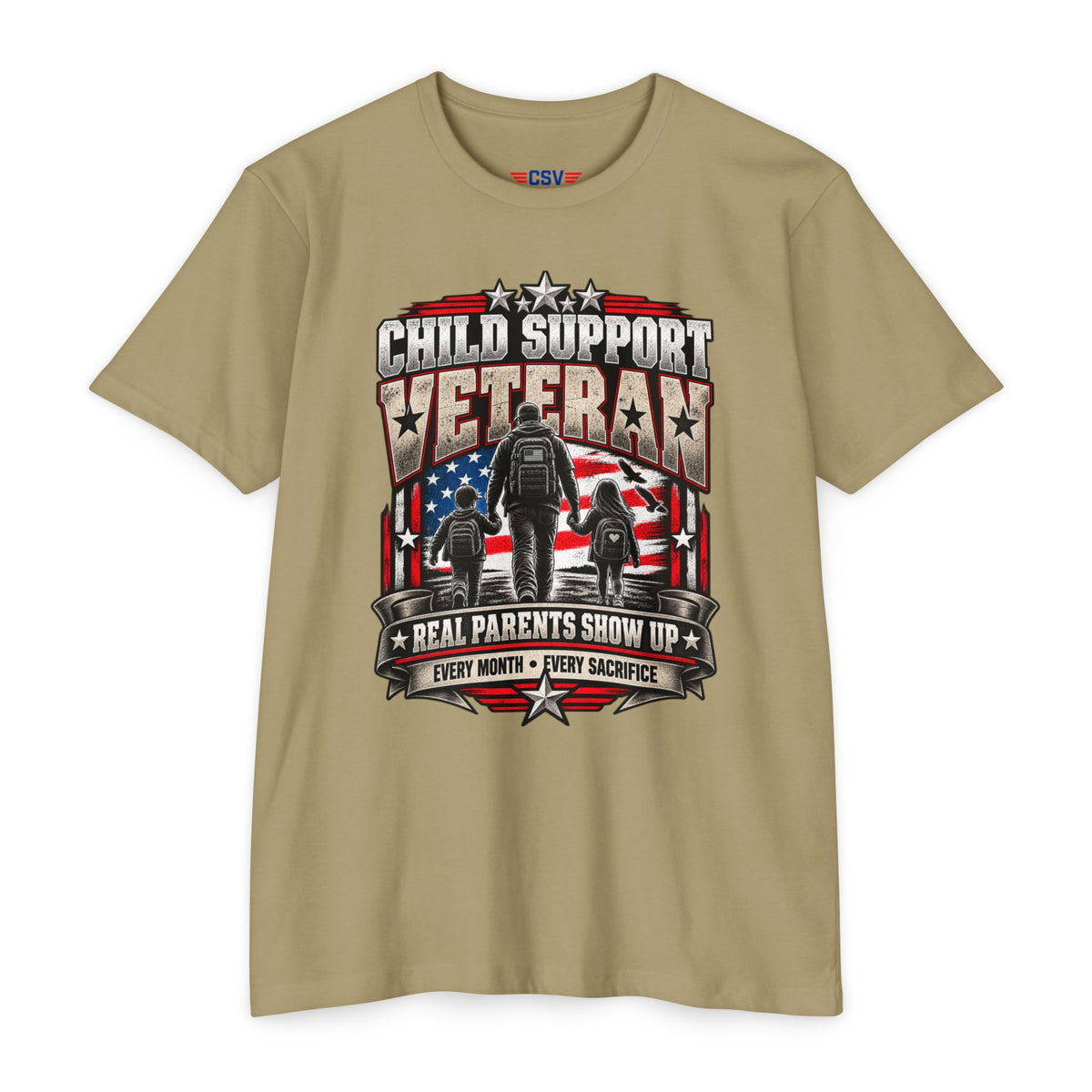Child Support Veteran T-Shirt — "Real Parents Show Up" Patriotic Dad Shirt