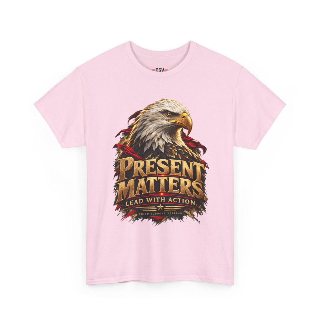 PRESENT MATTERS Child Support Veteran T‑Shirt