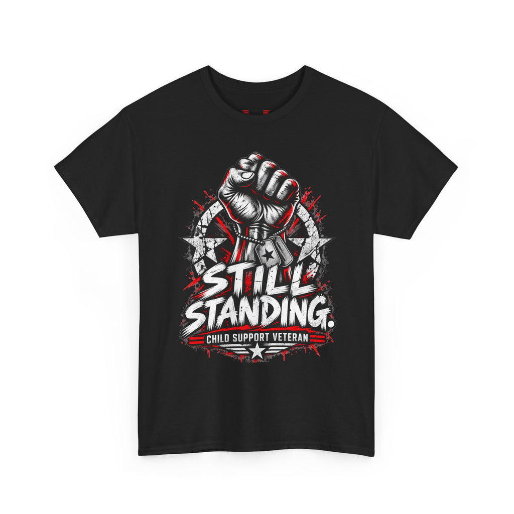 Still Standing Child Support Veteran T‑Shirt