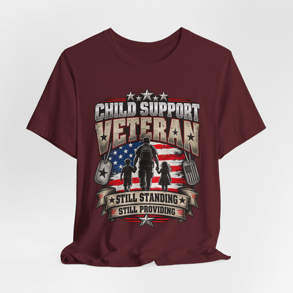 Child Support Veteran T-Shirt — "Still Standing, Still Providing" Patriotic Tee