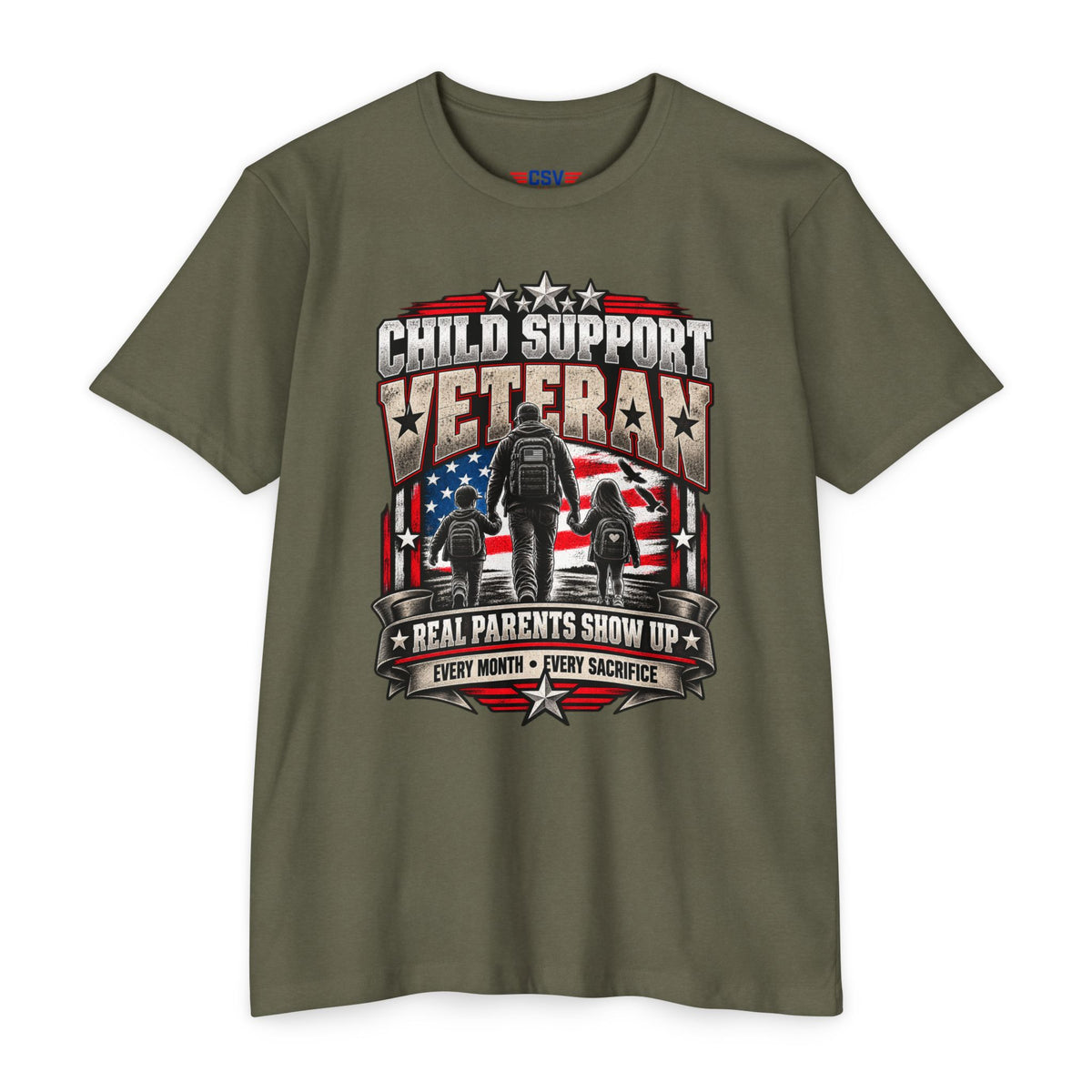 Child Support Veteran T-Shirt — "Real Parents Show Up" Patriotic Dad Shirt
