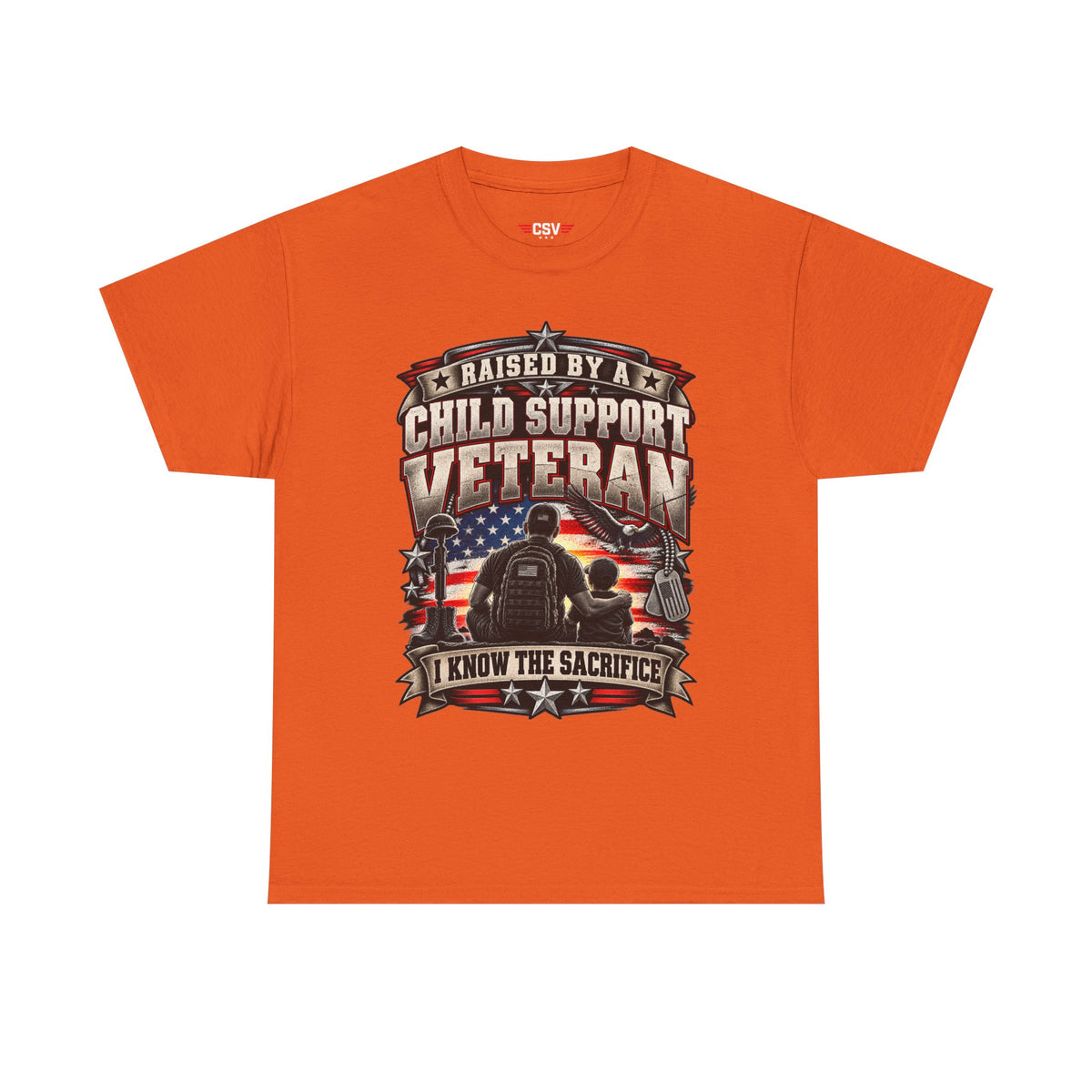 Raised By A Child Support Veteran T‑Shirt – Patriotic Military Tribute Tee