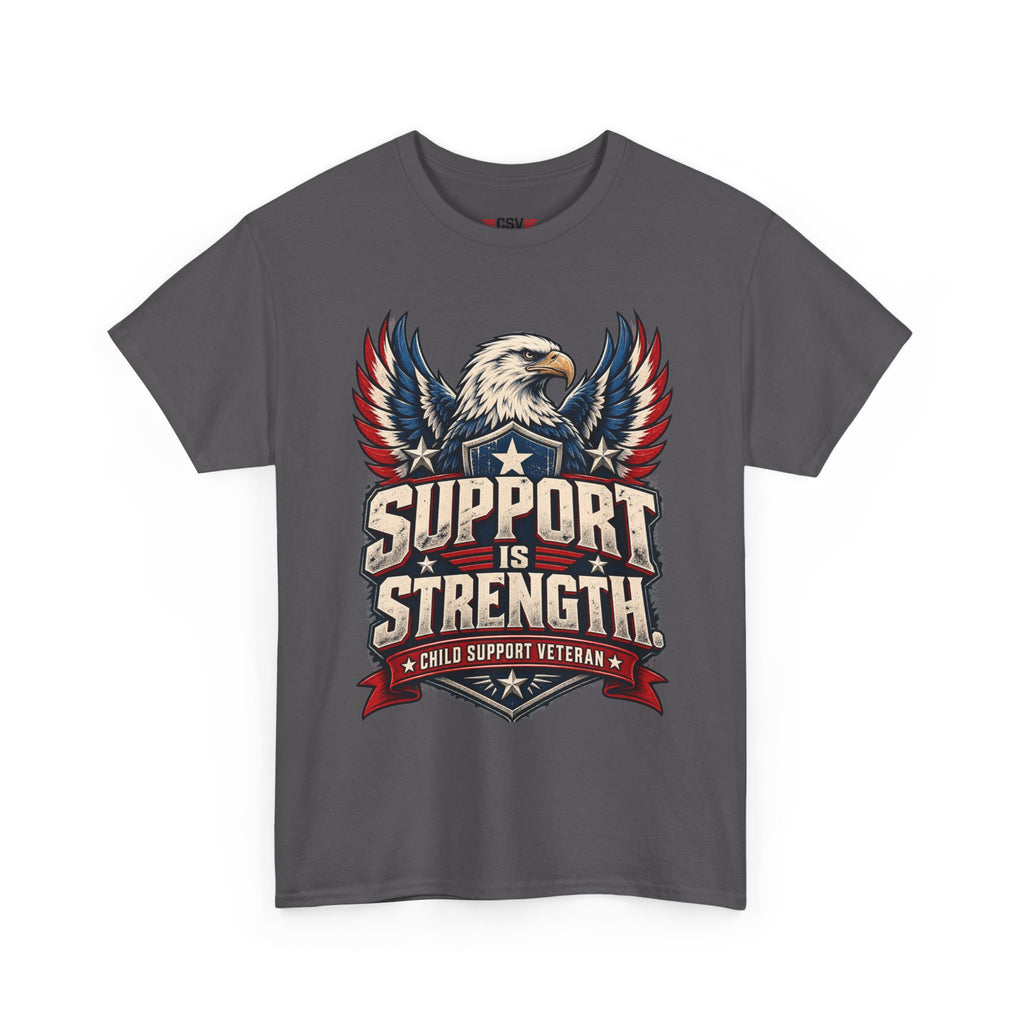 SUPPORT IS STRENGTH  Unisex Heavy Cotton Tee