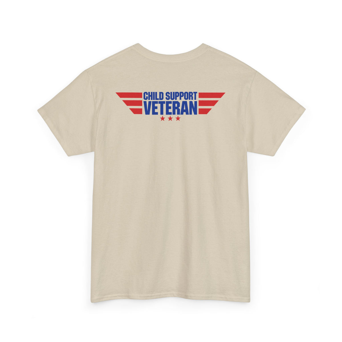Raised By A Child Support Veteran T‑Shirt – Patriotic Military Tribute Tee