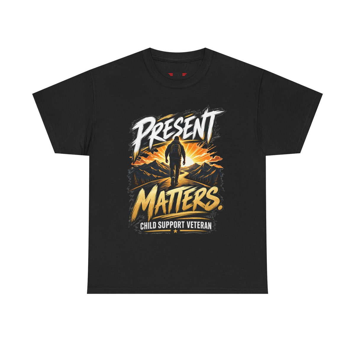 Present Matters T-Shirt – Child Support Veteran Tribute Tee